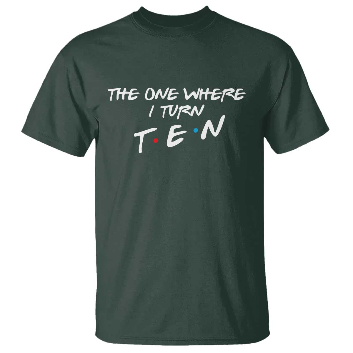 10th Birthday T Shirt The One Where I Turn Ninety Funny TV Series Bday
