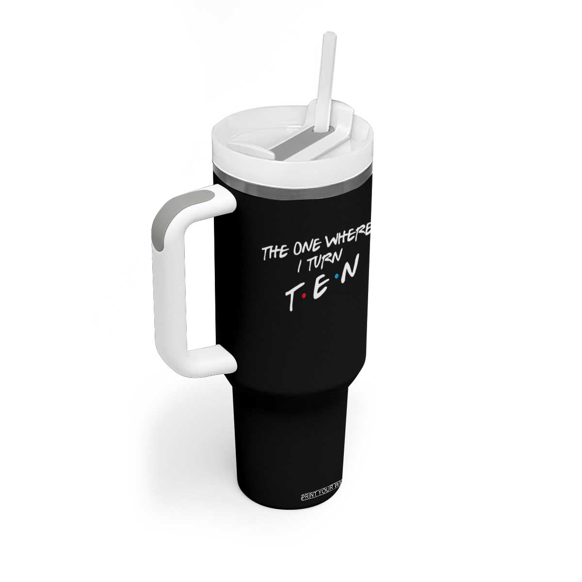 10th Birthday Tumbler With Handle The One Where I Turn Ninety Funny TV Series Bday