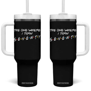 70th Birthday Tumbler With Handle The One Where I Turn Seventy Funny TV Series Bday