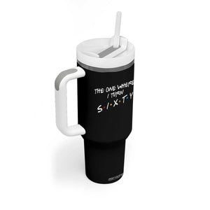 60th Birthday Tumbler With Handle The One Where I Turn Sixty Funny TV Series Bday