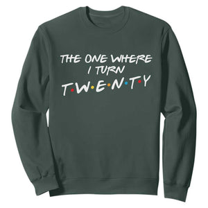 20th Birthday Sweatshirt The One Where I Turn Twenty Funny TV Series Bday