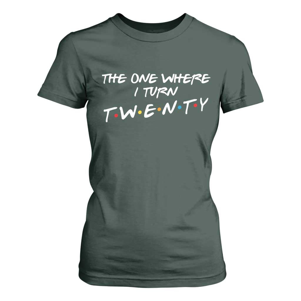 20th Birthday T Shirt For Women The One Where I Turn Twenty Funny TV Series Bday