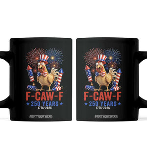 F Caw F 250 Years 1776 2026 Coffee Mug Funny Patriotic Rooster Meme Fireworks