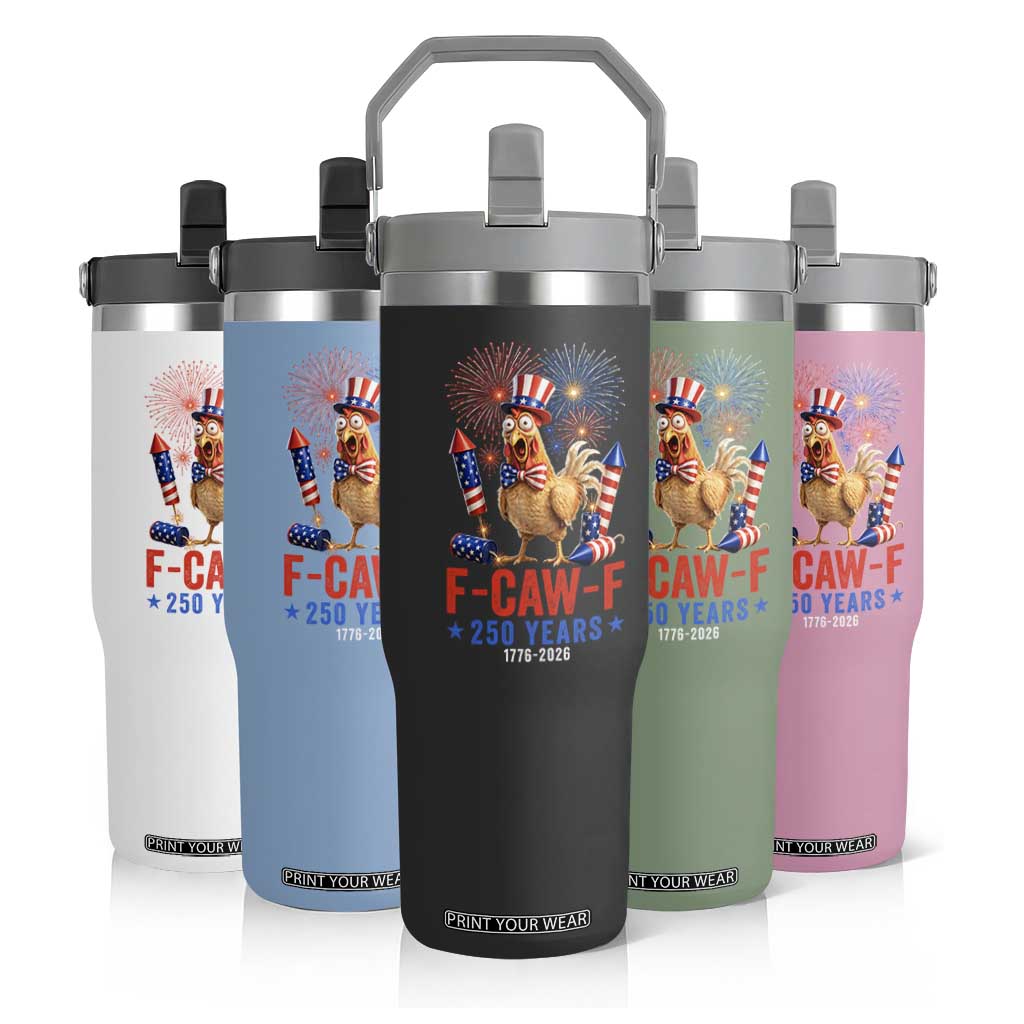 F Caw F 250 Years 1776 2026 Flip Straw Tumbler Funny Patriotic Rooster Meme Fireworks