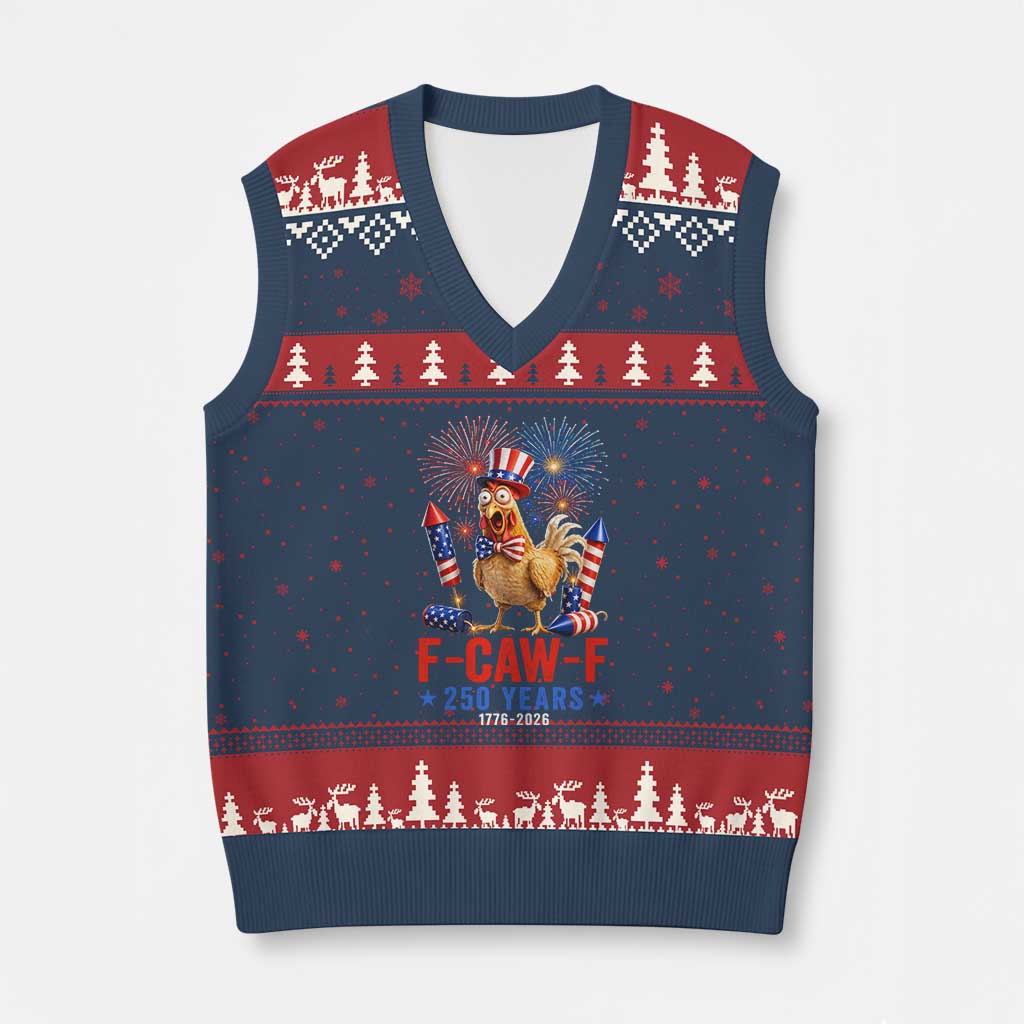 F Caw F 250 Years 1776 2026 V-Neck Knit Sweater Vest Funny Patriotic Rooster Meme Fireworks