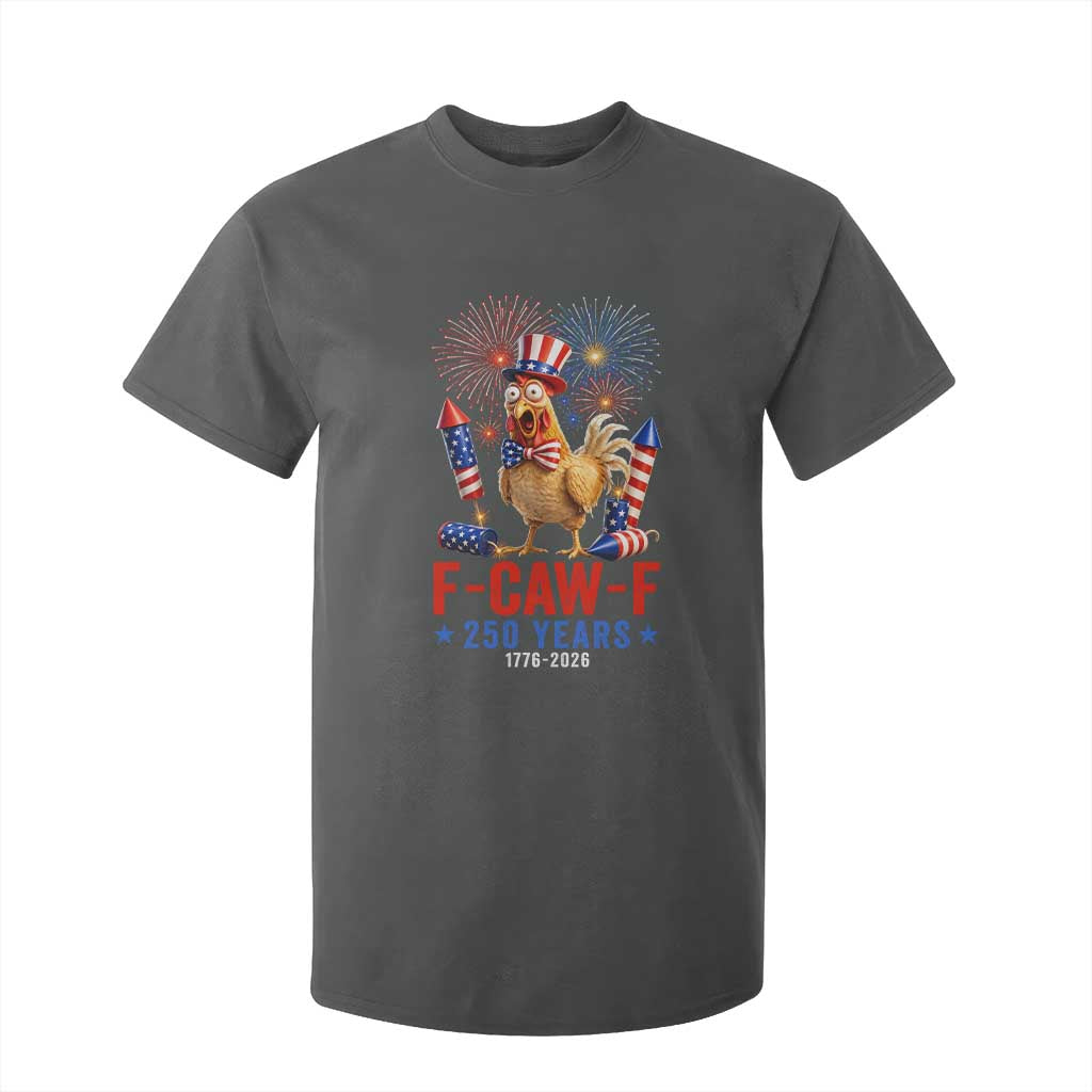 F Caw F 250 Years 1776 2026 T Shirt For Kid Funny Patriotic Rooster Meme Fireworks