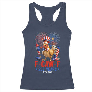 F Caw F 250 Years 1776 2026 Racerback Tank Top Funny Patriotic Rooster Meme Fireworks