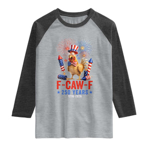F Caw F 250 Years 1776 2026 Raglan Shirt Funny Patriotic Rooster Meme Fireworks