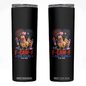 F Caw F 250 Years 1776 2026 Skinny Tumbler Funny Patriotic Rooster Meme Fireworks
