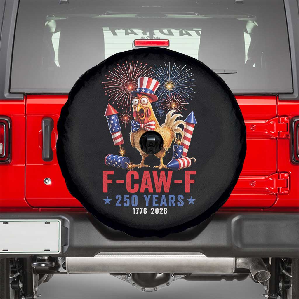 F Caw F 250 Years 1776 2026 Spare Tire Cover Funny Patriotic Rooster Meme Fireworks