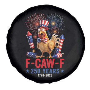 F Caw F 250 Years 1776 2026 Spare Tire Cover Funny Patriotic Rooster Meme Fireworks