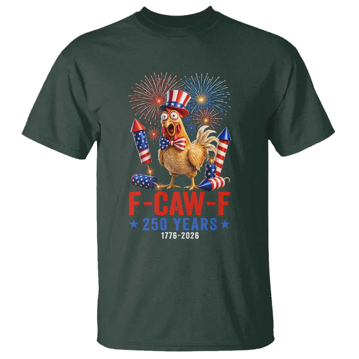 F Caw F 250 Years 1776 2026 T Shirt Funny Patriotic Rooster Meme Fireworks
