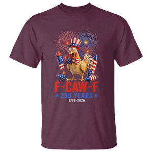 F Caw F 250 Years 1776 2026 T Shirt Funny Patriotic Rooster Meme Fireworks