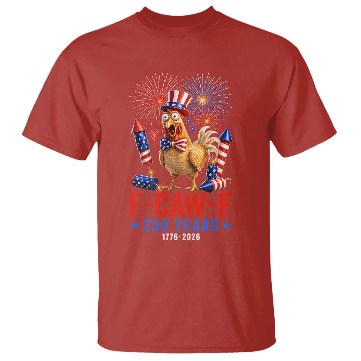 F Caw F 250 Years 1776 2026 T Shirt Funny Patriotic Rooster Meme Fireworks