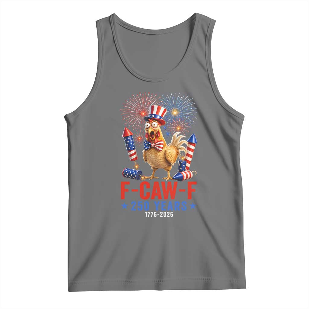 F Caw F 250 Years 1776 2026 Tank Top Funny Patriotic Rooster Meme Fireworks