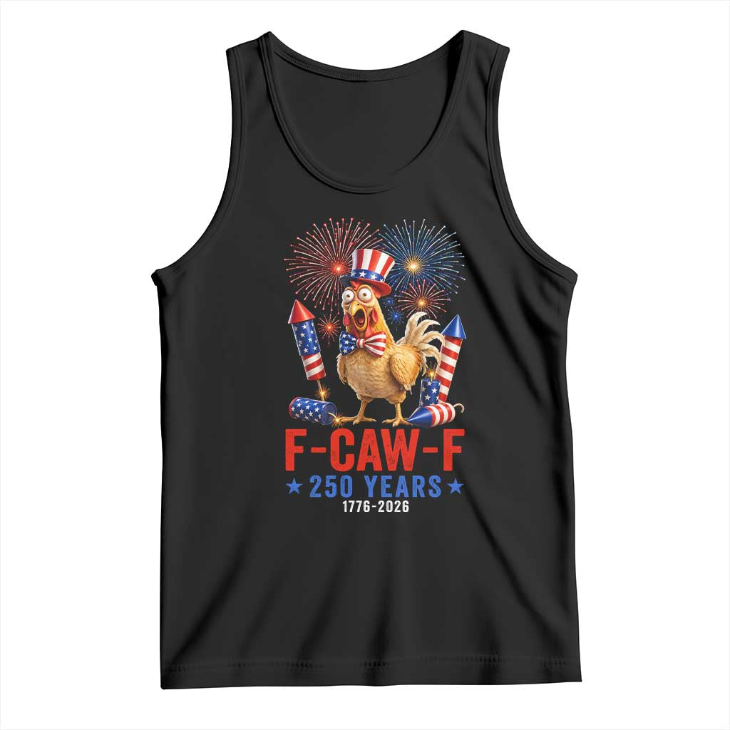 F Caw F 250 Years 1776 2026 Tank Top Funny Patriotic Rooster Meme Fireworks