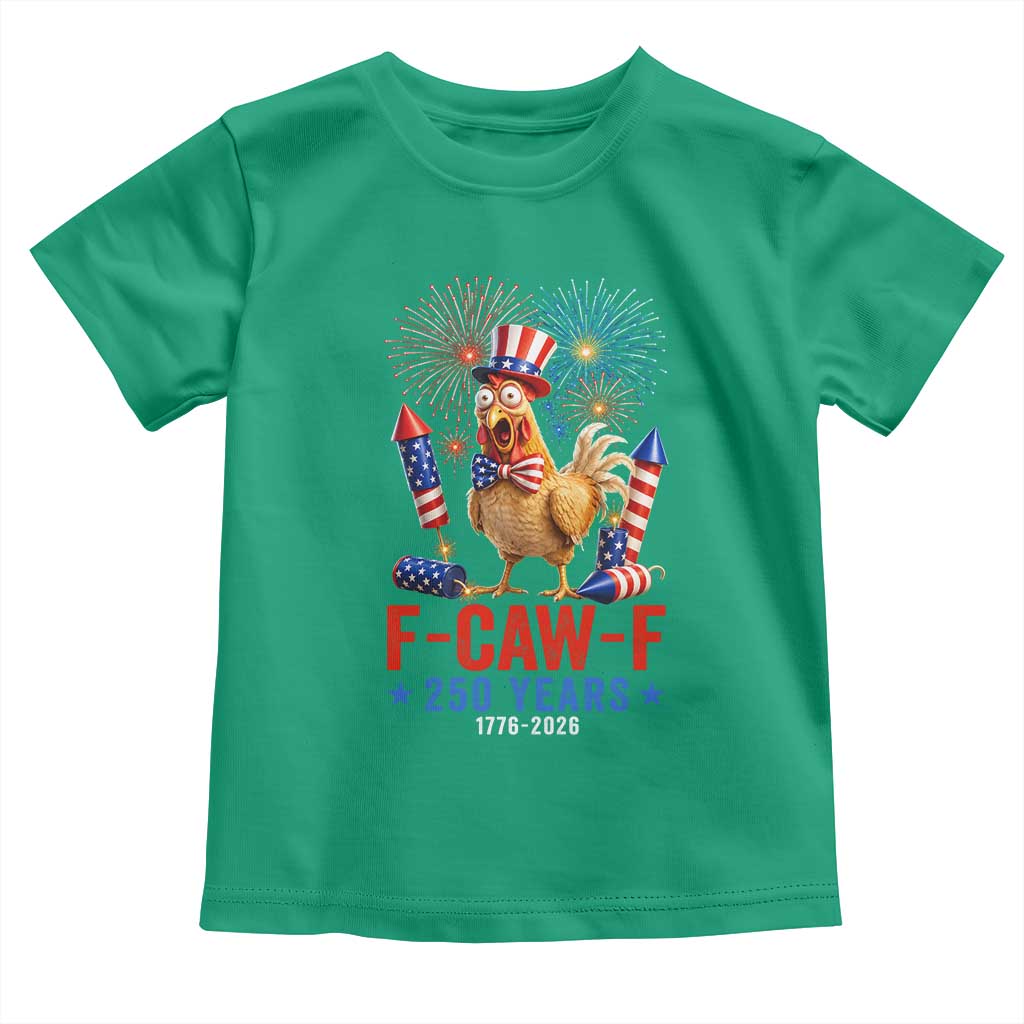 F Caw F 250 Years 1776 2026 Toddler T Shirt Funny Patriotic Rooster Meme Fireworks