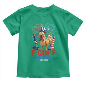 F Caw F 250 Years 1776 2026 Toddler T Shirt Funny Patriotic Rooster Meme Fireworks