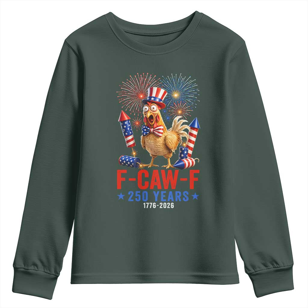 F Caw F 250 Years 1776 2026 Youth Sweatshirt Funny Patriotic Rooster Meme Fireworks