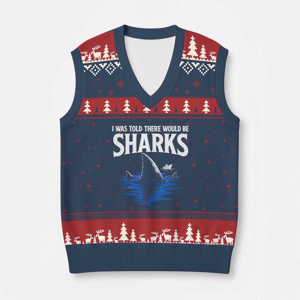 Funny Shark Lovers Week V-Neck Knit Sweater Vest I Was Told There Would Be Sharks