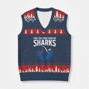 Funny Shark Lovers Week V-Neck Knit Sweater Vest I Was Told There Would Be Sharks