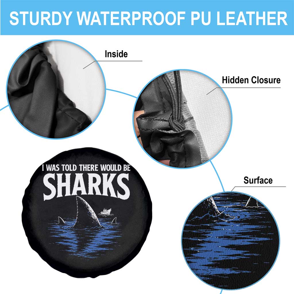 Funny Shark Lovers Week Spare Tire Cover I Was Told There Would Be Sharks