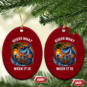 Funny Shark Guess What Week It Is Ceramic Ornament Shark Awareness Summer Vacation