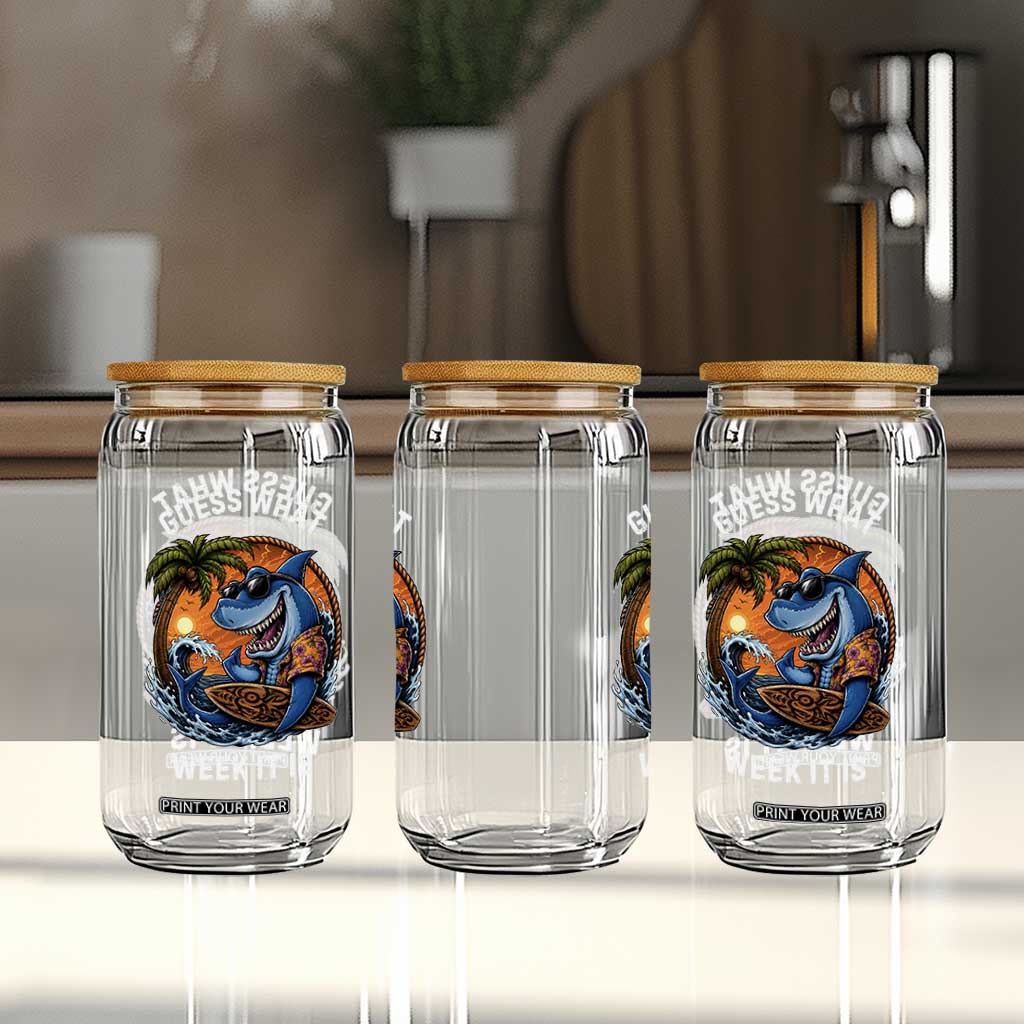 Funny Shark Guess What Week It Is Glass Can Shark Awareness Summer Vacation