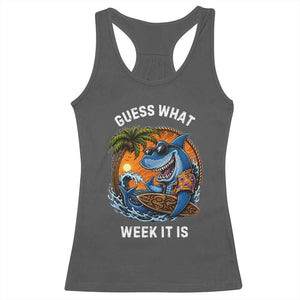 Funny Shark Guess What Week It Is Racerback Tank Top Shark Awareness Summer Vacation