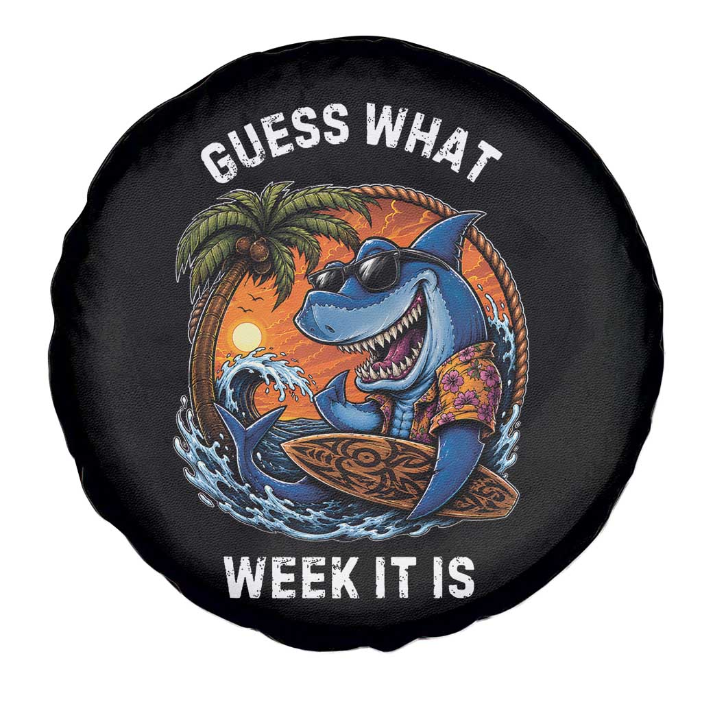 Funny Shark Guess What Week It Is Spare Tire Cover Shark Awareness Summer Vacation