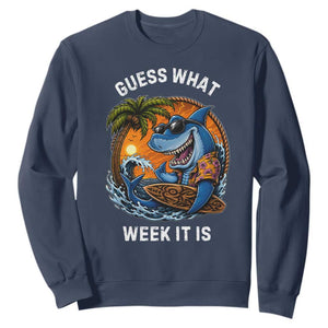 Funny Shark Guess What Week It Is Sweatshirt Shark Awareness Summer Vacation