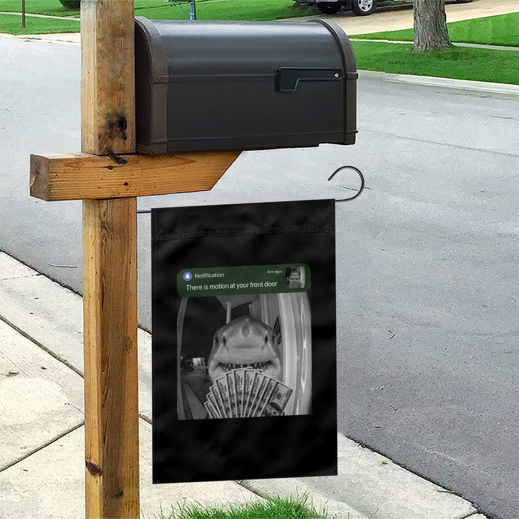 There is Motion at Your Front Door Funny Shark Motion Meme Garden Flag