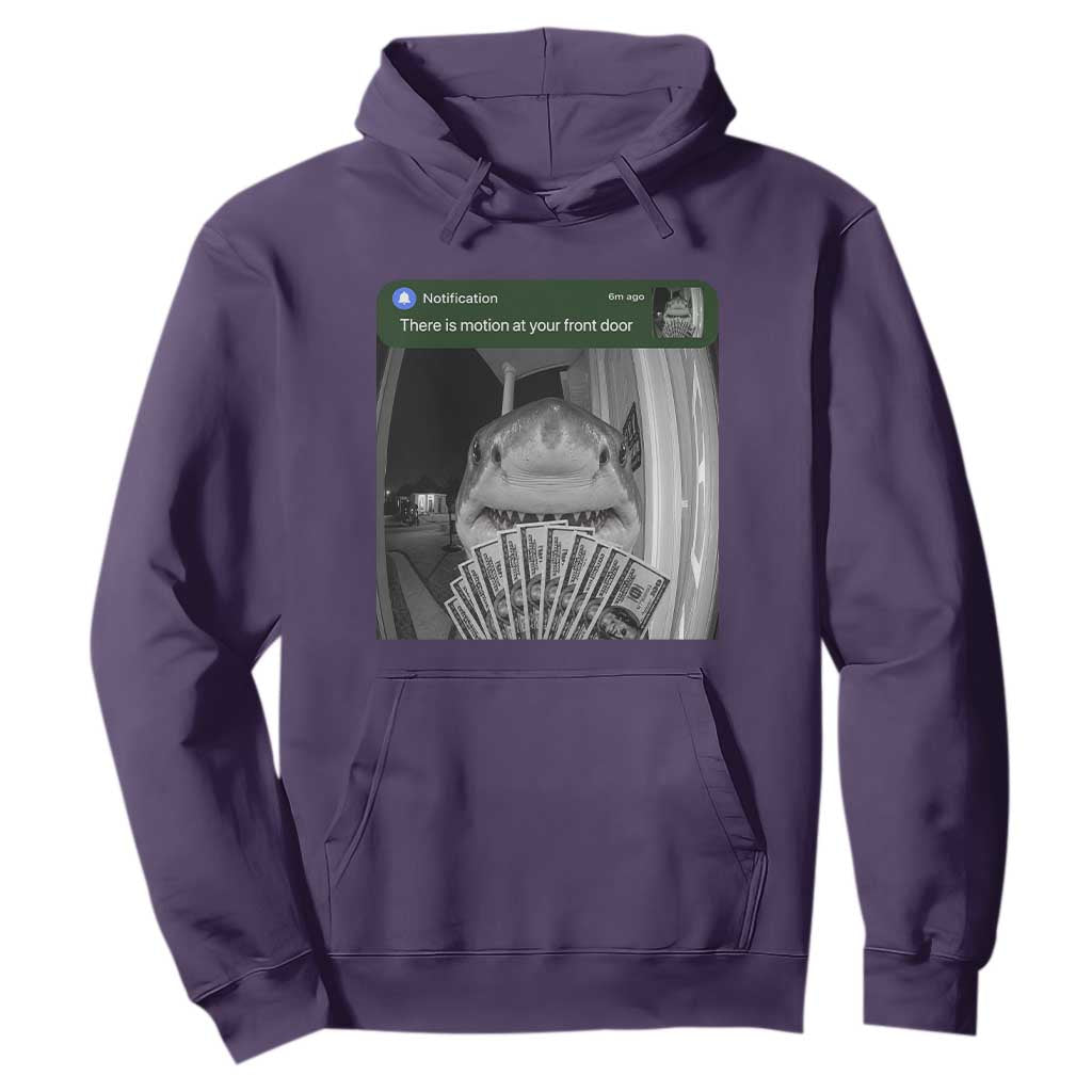 There is Motion at Your Front Door Funny Shark Motion Meme Hoodie