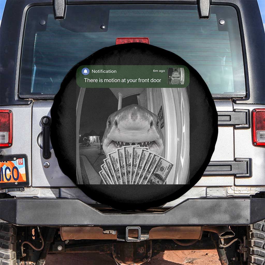 There is Motion at Your Front Door Funny Shark Motion Meme Spare Tire Cover TS11 No hole Black Print Your Wear