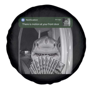 There is Motion at Your Front Door Funny Shark Motion Meme Spare Tire Cover