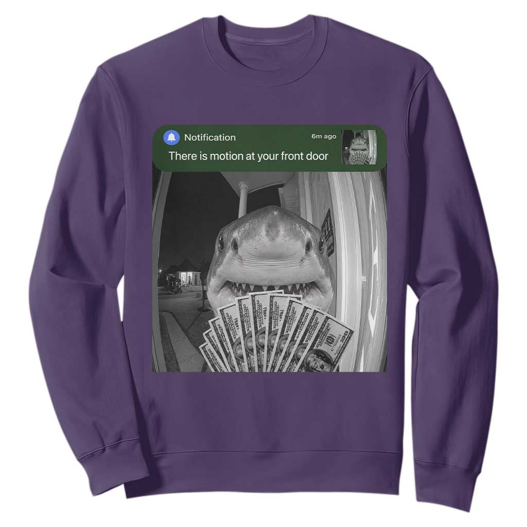 There is Motion at Your Front Door Funny Shark Motion Meme Sweatshirt