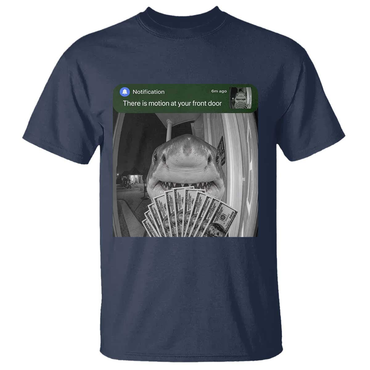 There is Motion at Your Front Door Funny Shark Motion Meme T Shirt