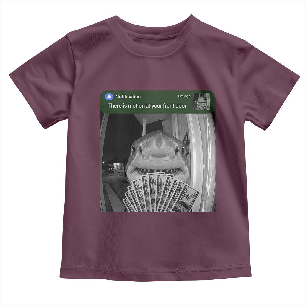 There is Motion at Your Front Door Funny Shark Motion Meme Toddler T Shirt