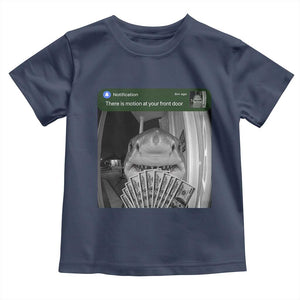 There is Motion at Your Front Door Funny Shark Motion Meme Toddler T Shirt