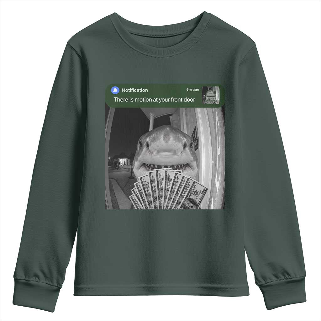 There is Motion at Your Front Door Funny Shark Motion Meme Youth Sweatshirt