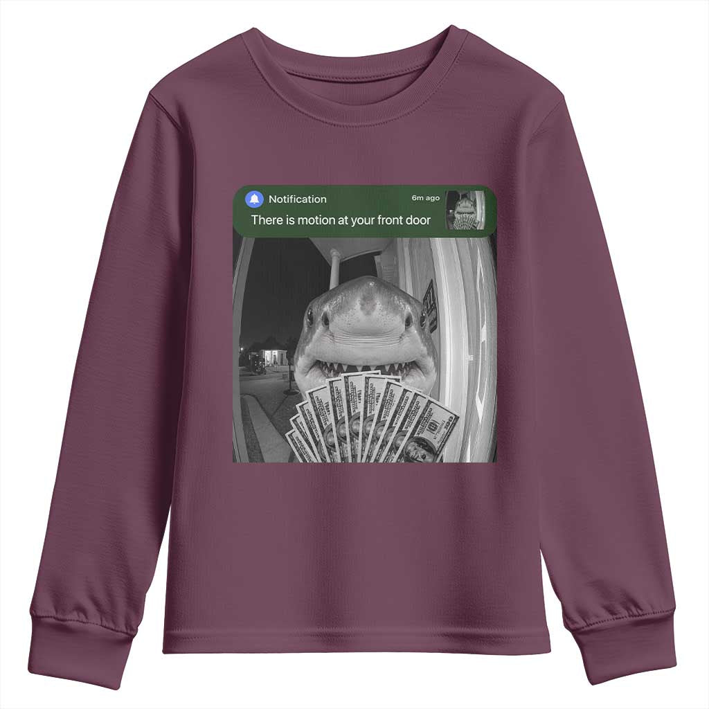 There is Motion at Your Front Door Funny Shark Motion Meme Youth Sweatshirt