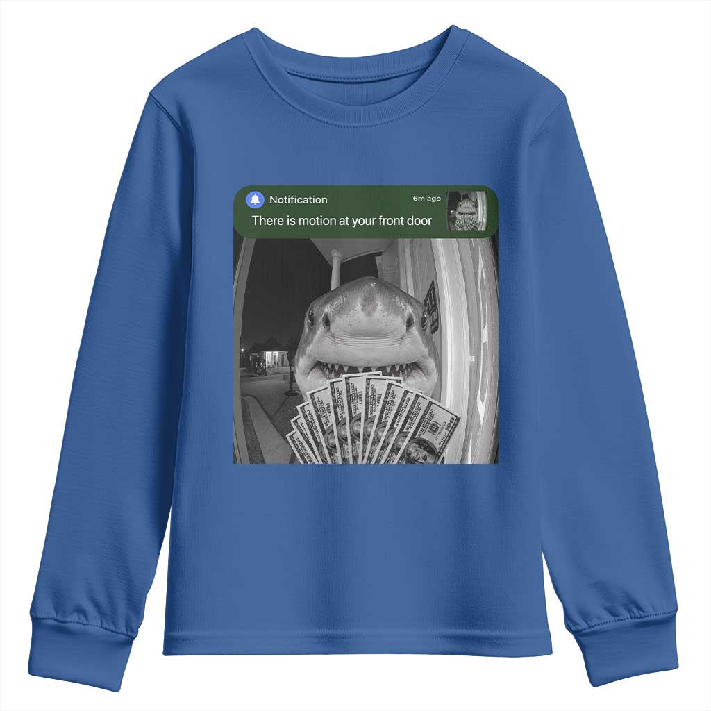 There is Motion at Your Front Door Funny Shark Motion Meme Youth Sweatshirt