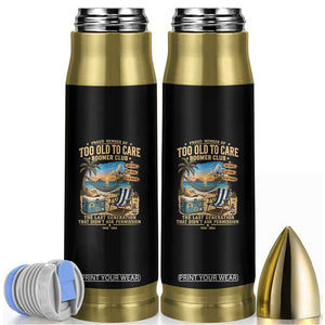 Proud Member of Too Old To Care Boomer Club Bullet Tumbler Funny Baby Boomer Retire Summer Vacation