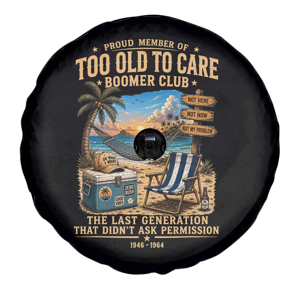 Proud Member of Too Old To Care Boomer Club Spare Tire Cover Funny Baby Boomer Retire Summer Vacation