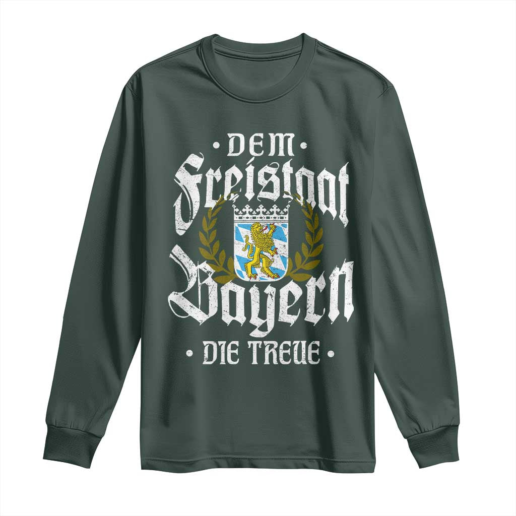 Bayern Bavaria German Long Sleeve Shirt Dem Freistaat Bayern Die Treue TS11 Dark Forest Green Print Your Wear