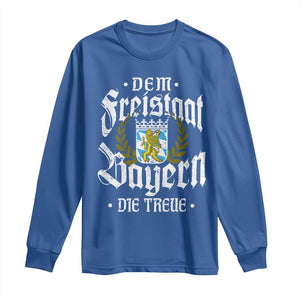 Bayern Bavaria German Long Sleeve Shirt Dem Freistaat Bayern Die Treue TS11 Royal Blue Print Your Wear