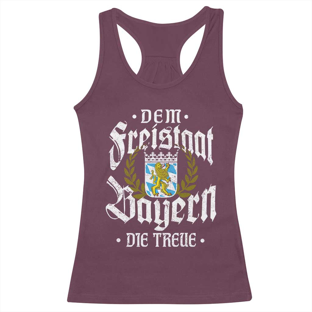 Bayern Bavaria German Racerback Tank Top Dem Freistaat Bayern Die Treue TS11 Maroon Print Your Wear