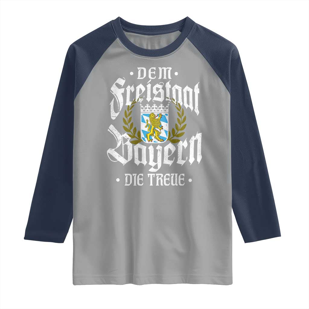 Bayern Bavaria German Raglan Shirt Dem Freistaat Bayern Die Treue TS11 Sport Gray Navy Print Your Wear