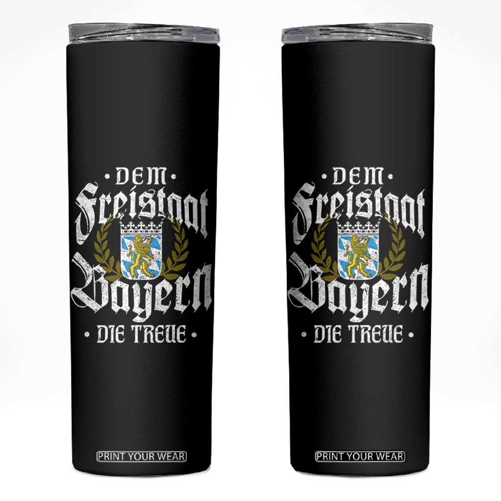 Bayern Bavaria German Skinny Tumbler Dem Freistaat Bayern Die Treue TS11 Black Print Your Wear