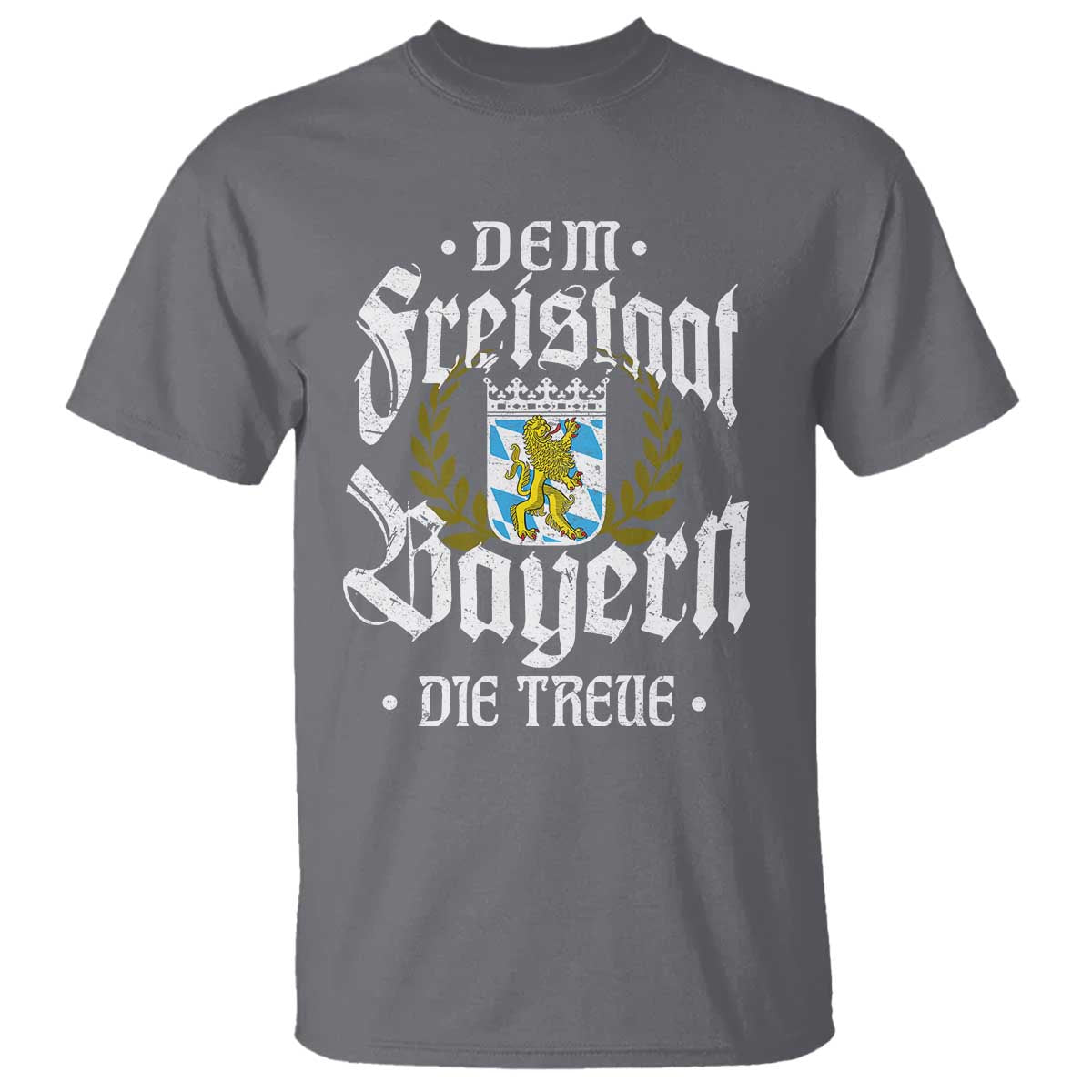 Bayern Bavaria German T Shirt Dem Freistaat Bayern Die Treue TS11 Charcoal Print Your Wear